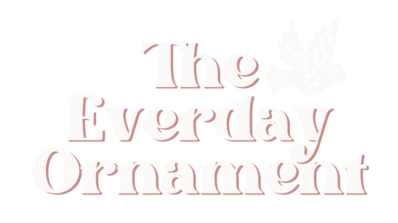 The Everyday Ornament