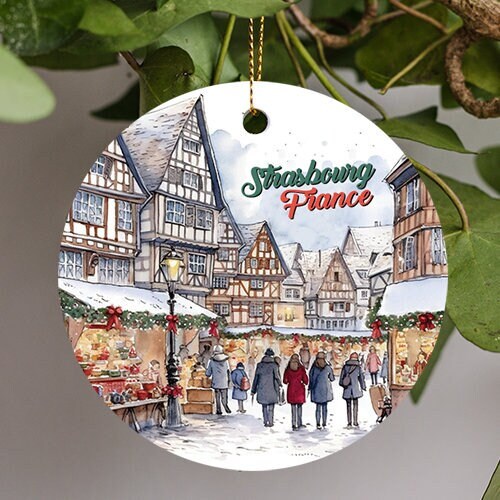 Strasbourg France Christmas Market Ornament