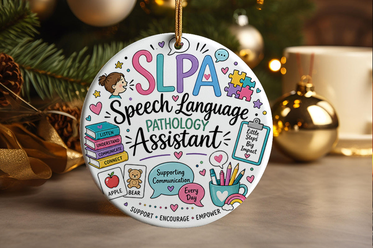 SLPA Ornament, Speech Language Pathology Assistant Gift, Therapy Appreciation, Communication Specialist Christmas Keepsake