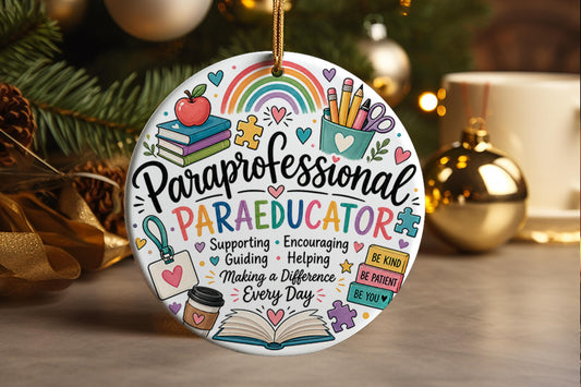 Paraprofessional Ornament, Paraeducator Gift, Teacher Aide Appreciation, Classroom Support Staff Christmas Keepsake